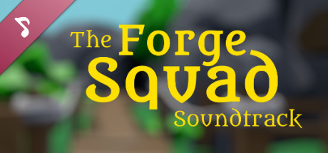 The Forge Squad Soundtrack banner image