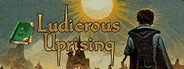 Ludicrous Uprising