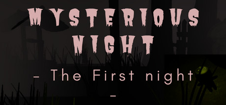 Mysterious Night (The First Night) banner image