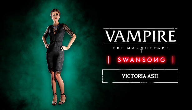 Vampire: The Masquerade - Swansong Victoria Ash