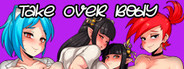 Take Over Body