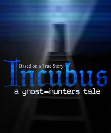 Incubus - A ghost-hunters tale