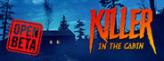 Killer in the cabin Playtest