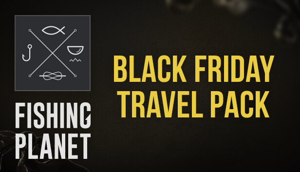 Fishing Planet: Black Friday Travel Pack on Steam