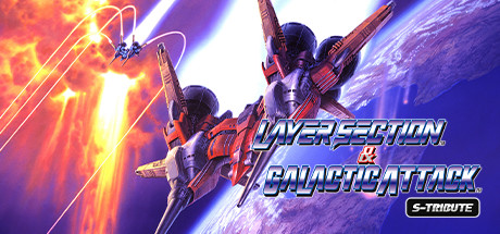 Layer Section™ & Galactic Attack™ S-Tribute Cover Image