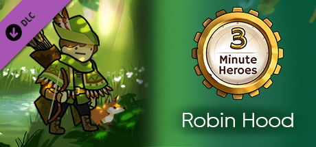 3 Minute Heroes - Robin Hood (Hunter Skin) banner image
