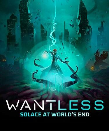 Wantless : Solace at World’s End