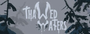 Thawed Waters