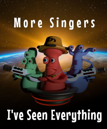 I've Seen Everything - More Singers