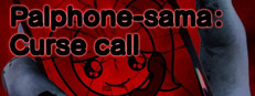 Palphone-sama : Curse call