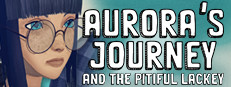 Aurora's Journey and the Pitiful Lackey