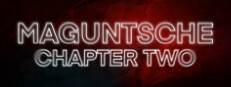 Maguntsche Chapter Two