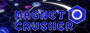 Magnet Crusher