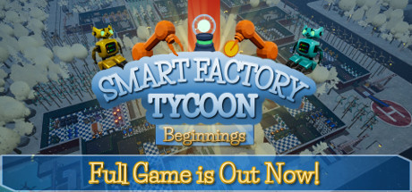 Smart Factory Tycoon: Beginnings banner image