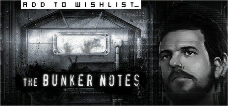 The Bunker Notes: パンデミック下の心理ホラービジュアルノベル