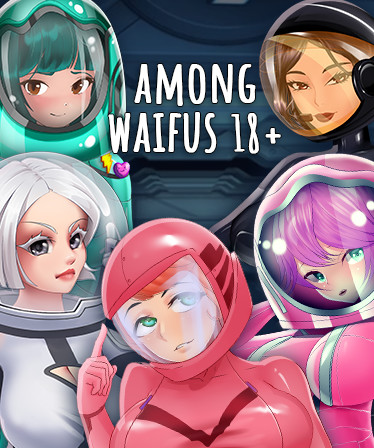 Among Waifus 18+