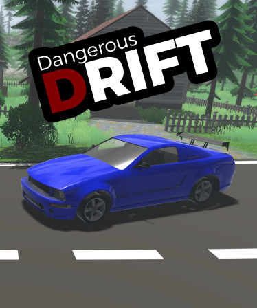 Dangerous Drift