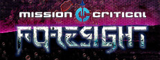 Mission Critical : Foresight