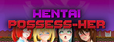 Hentai Possess-Her