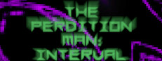 The Perdition Man: Interval