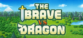 The Brave vs Dragon