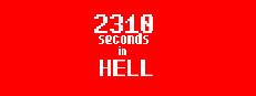 2310 seconds in HELL