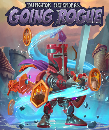 Dungeon Defenders: Going Rogue