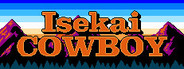 Isekai Cowboy