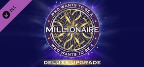Who Wants to Be a Millionaire? - Deluxe Upgrade