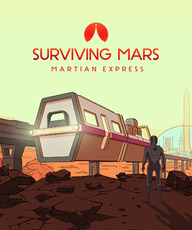 Surviving Mars: Martian Express