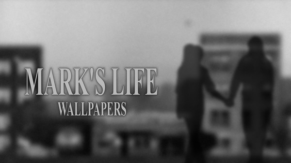 MARK'S LIFE Wallpapers