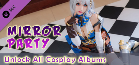 Mirror Party - Unlock All Cosplay Albums banner image