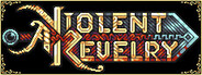 A Violent Revelry