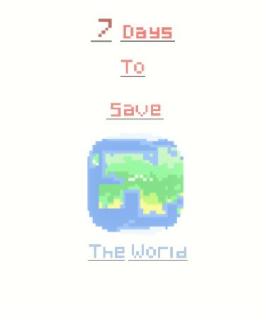 7 Days To Save The World