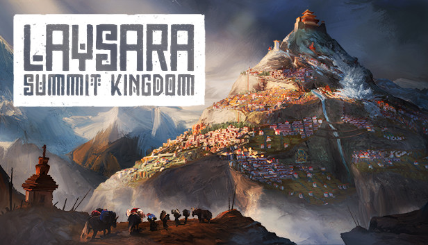 Laysara: Summit Kingdom - Steam News Hub