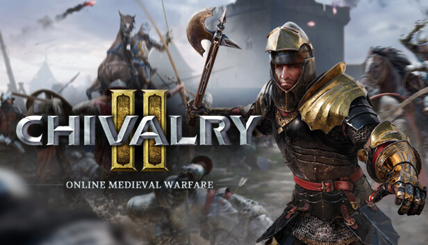 Chivalry II - Chivalry 2