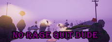 No Rage Quit Dude 게임 이미지