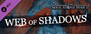 The Soul Stone War 2 – Web of Shadows