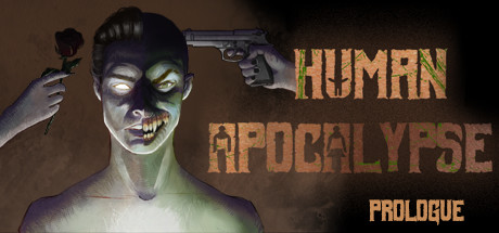 Human Apocalypse: Prologue header image