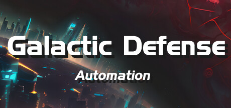 Galactic Defense: Automation banner