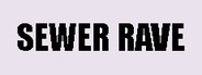 Sewer Rave