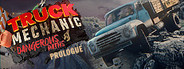 Truck Mechanic: Dangerous Paths - Prologue Playtest