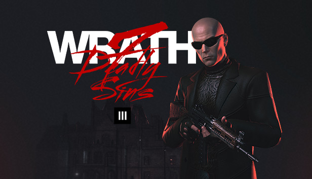 HITMAN 3 - Seven Deadly Sins Act 7: Wrath on Steam