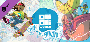 OlliOlli World: Finding the Flowzone