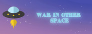 War In Other Space