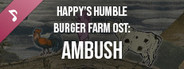 Happy’s Humble Burger Farm: Ambush (OST)