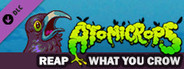Atomicrops: Reap What You Crow