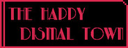 The Happy Dismal Town