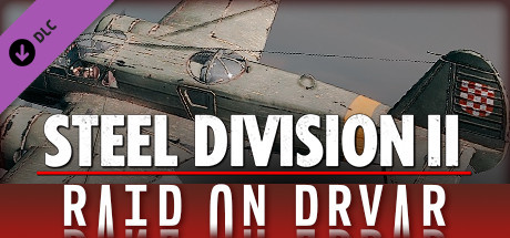 Steel Division 2 - Nemesis #5 - Raid on Drvar (56.97 GB)