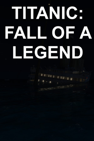 Titanic: Fall Of A Legend